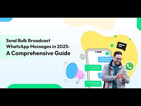 Send Bulk Broadcast WhatsApp Messages in 2025 | Wati