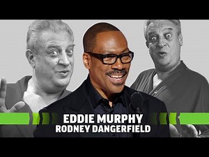Eddie Murphy on Comedy Legend Rodney Dangerfield