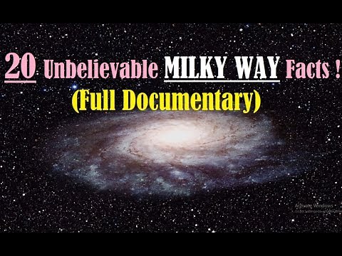 Milky Way Galaxy Documentary - The Milky Way Galaxy - Amazing Facts about the Milky Way Galaxy