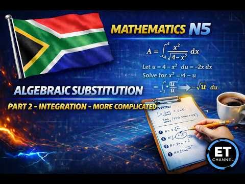 Mathematics N5 Algebraic Substitution Part 2 Integration (More Complicated)
