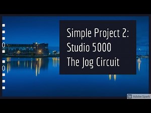Studio 5000: Simple Project 2 - The Jog Circuit