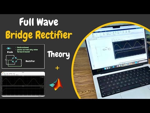 How to Simulate Full Wave Bridge Rectifier in Matlab | Theory + Simulation