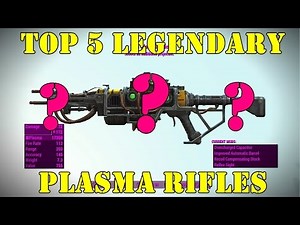 Fallout 4: Top 5 Legendary Plasma Rifles