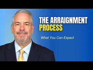 The Arraignment Process