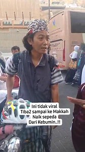 447K views · 8.4K reactions | Ini tidak viral Tiba2 sampai ke Makkah Naik sepeda Dari Kebumin..!! #Indonesiantomakkah #OrangKebumen #kemakkahnaiksepeda | ORANG DESA | Facebook
