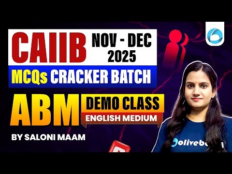 CAIIB Nov-Dec ABM 2025 | ABM MCQs Cracker Batch | Demo Class by Saloni Maam | Oliveboard