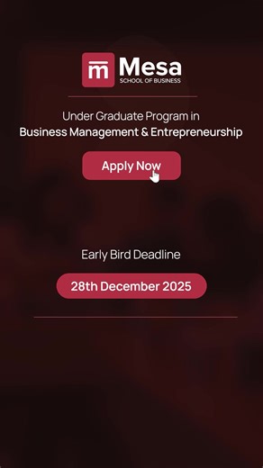 Application are open for Undergraduate Program in Business Management & Entrepreneurship | Mesa School of Business - UG