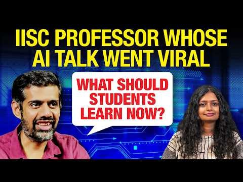 ‘A civilisational crisis’: IISc’s viral professor on AI, education and work