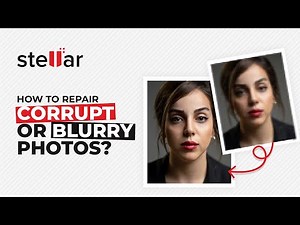 How to Repair Corrupt or Blurry Photos?