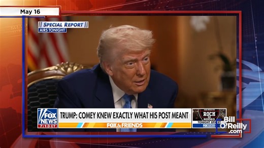 Trump Is FURIOUS and Former FBI Director Comey Is in Some Serious Hot Water | Bill O'Reilly
