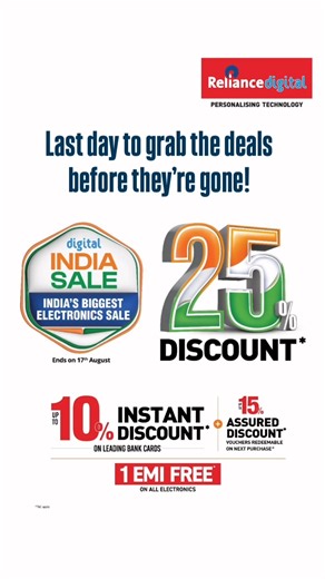 Last Day. Last Chance. Reliance Digital’s #DigitalIndiaSale ends today with a 25% Discount* and 1 EMI Free* on all electronics. Visit your nearest store or shop online at www.reliancedigital.in *T&C Apply [Last day of the Sale, Reliance Digital, Digital India Sale, Best offer, Discount, Tech Back Your Freedom, Last Chance, Save time, Technology] | Reliance Digital