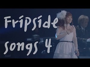 Fripside Live 라이브 영상 모음 4곡