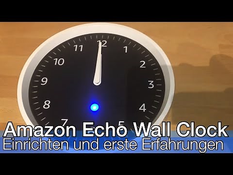 Amazon Echo Wall Clock - Setup and first experiences