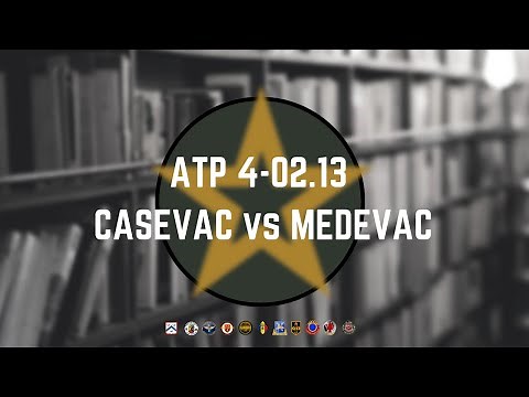 CASEVAC and MEDEVAC
