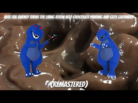 Blue Evil Barney Turns The Living Room Into Chocolate Pudding And Gets Grounded (Remastered)