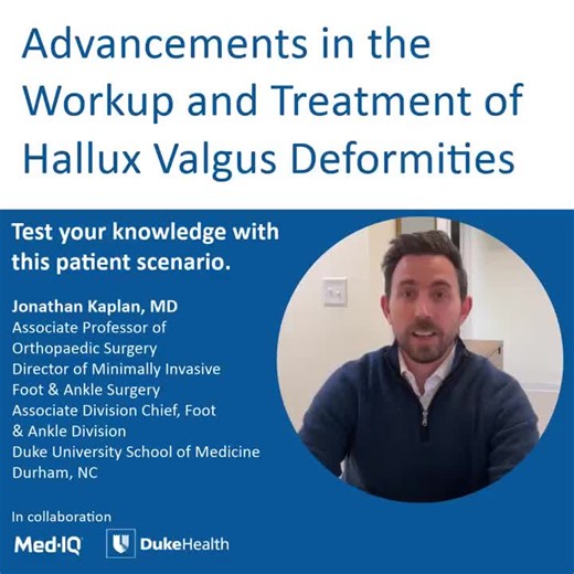 CME Opportunity: Jonathan Kaplan, MD, orthopaedic surgeon and director of minimally invasive foot and ankle surgery, discusses innovative treatment options for managing hallux valgus deformities.… | Duke University Health System