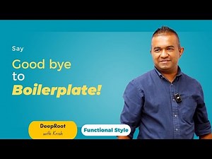 Say Goodbye to Boilerplate -The Easiest Way to Learn Functional Programming | DeepRoot with Krish