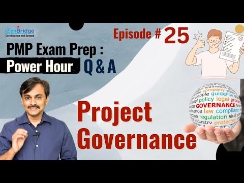 PMP Exam Prep Power Hour - Episode 25: Understanding Project Governance