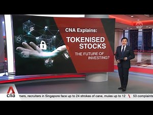 CNA Explains: What are tokenised stocks?