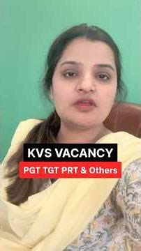 KVS VACANCY 2026-27 | Kendriya Vidyalaya & PM Shri KVS: PGT TGT PRT NTT & OTHER POSTS