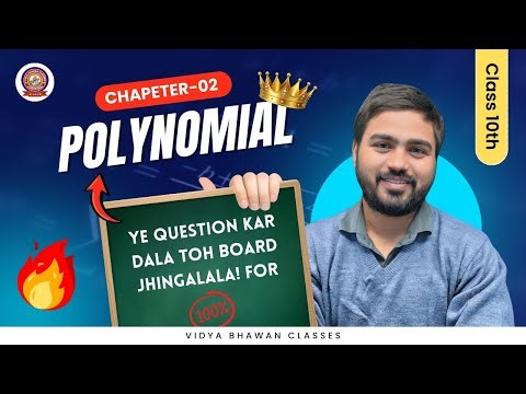 Class 10th Polynomials One Shot 🔥 | Class 10 Maths Chapter 2 | ISKO KAR DALA TOH BOARD JHINGALALA ||