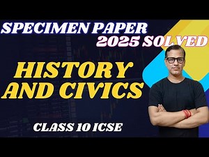 Specimen Paper History Civics | History Civics Specimen Paper | ICSE Class 10 | ‪@sirtarunrupani‬