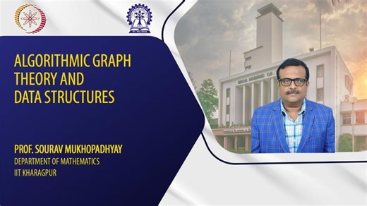 Algorithmic Graph Theory and Data Structures | Sourav Mukhopadhyay