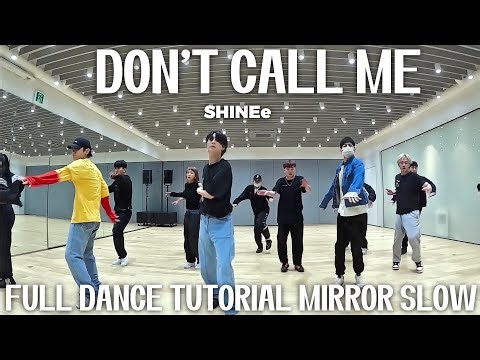 SHINEe-DON'T CALL ME FULL DANCE TUTORIAL MIRROR SLOW