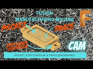 Master Fusion 360 CAM: Pocket vs Trace vs Step-Down Contour Toolpaths