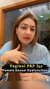 18K views · 221 reactions | Vag*nal PRP for Female Dysfunction | Dr. Rohina Gul - Clincial Sexologist & Fertility Specialist | Facebook