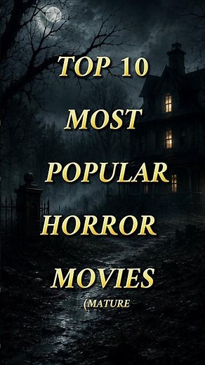 Top 10 Most popular horror movies [ maturi themes ] Top 10 horror movies || Top 10 movie || #shorts