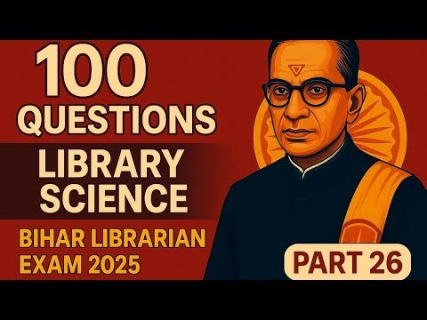 Bihar Librarian 2025 | Library Science MCQ Important Questions | 100 librarian questions answers
