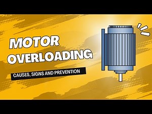 Electric Motor Overloading Causes and Protection!