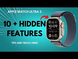 Apple Watch Ultra 2 Hidden Features & Tips and Tricks in Hindi
