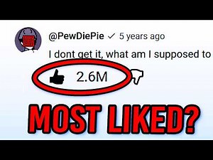 What is the MOST LIKED YouTube Comment?