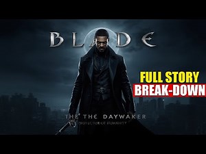 Blade: The Daywalker (2026) Full Story Breakdown | Marvel’s Vampire Hunter Returns!