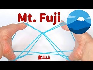 How to make a Mountain Very easy Mt. Fuji　String Figure/Cat's Cradle/ayatori