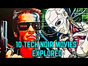 Top 10 Tech Noir Sci Fi Movies That Should Be On Everyone's Watch List!