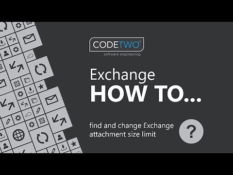 How to check & set email attachment size limit in Exchange and Office 365