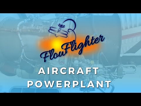 Aircraft Basics: Aircraft Powerplant (Engines)