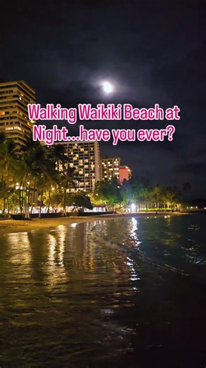 Walking Waikiki Beach at Night...Have you ever? #oahu #hawaii #visithawaii #waikiki #goingtohawaii | Going to Hawaii