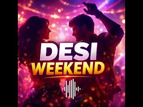 Desi Weekend Masti 🔥 | Bollywood aur Punjabi Dance Songs