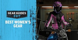 We know that finding the right women's motorcycle gear to fit your style can be tough. We tested everything on the road for 2019 to find not just the best gear, but the best gear for you. | RevZilla