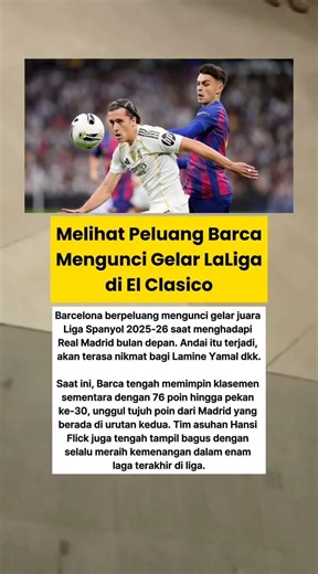 Melihat Peluang Barca Mengunci Gelar LaLiga di El Clasico. #barcelona #realmadrid #elclasico