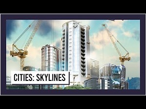 Cities: Skylines - Official Trailer