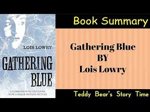Gathering Blue by Lois Lowry | Book Summary | The Giver