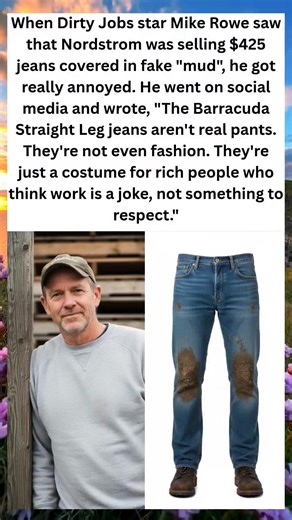 Mike Rowe Slams Nordstrom's $425 'Fake Mud' Jeans #viral #trending #story #newcontent | Comedy Plug USA