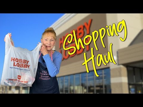 I Finally Visited the New Hobby Lobby and Could Not Resist | The Sewing Room Channel