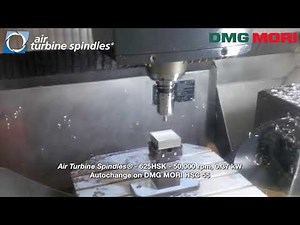 DMG MORI HSC 55 :: Air Turbine Spindles