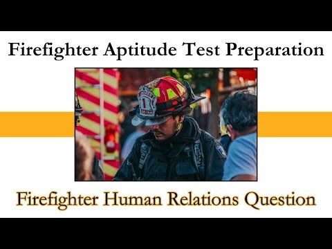 Firefighter Human Relations Question
